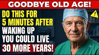 You Could Live_ 30 More Years_ After 65  Try Doing This In The Morning  Senior Health  care_Tips