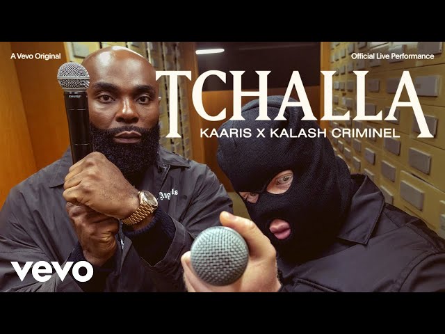 Kaaris, Kalash Criminel - Tchalla (Official Live Performance) | Vevo