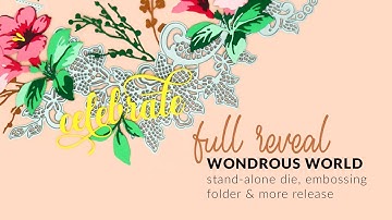 Full Reveal: Floral Layering Stencils, Embossing Folders and Stand-Alone Dies!