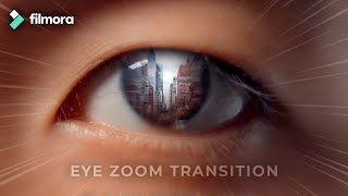 How to Create an Eye Zoom Transition Effect | FILMORA TUTORIAL #13