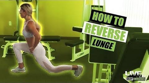 How To Do A REVERSE LUNGE | Exercise Demonstration Video and Guide