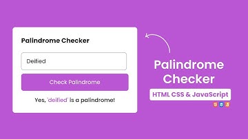 Palindrome Checker using HTML CSS & Javascript | Palindrome Checker using Javascript