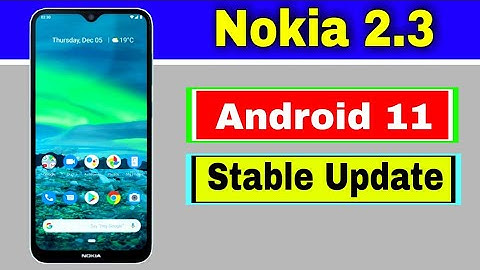 Nokia 2.3 gets Android 11 Stable Update