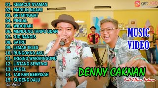 (VIDEO KOMPILASI) DENNY CAKNAN 'KEBACUT NYAMAN' l FULL ALBUM TERBARU 2022