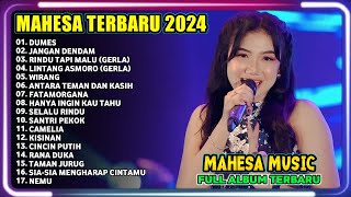 DUMES | CANTIKA NUSWANTORO | LINTANG ASMORO | WIRANG | MAHESA MUSIC TERBARU 2024 FULL ALBUM