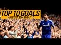 Chelsea fc  top 10 goals  half season 201415