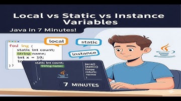 Learn Local, Static & Instance Variables in Java | Java Programming for Beginners in 7 Minutes!