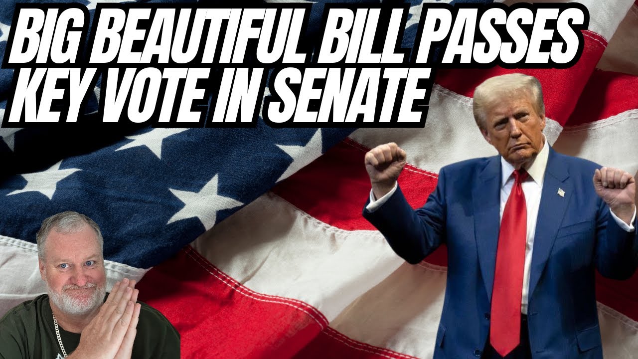 Big Beautiful Bill Passes Key Vote In Senate - YouTube