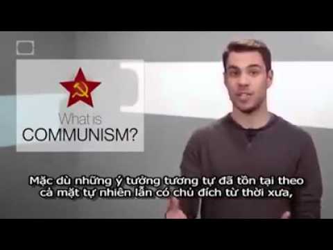Video Chủ Nghĩa Cộng Sản Là Gì? Chủ Nghĩa Cộng Sản Là Gì? - youtube