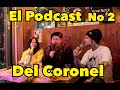 El podcast del Coronel N2: "Deja de toser o te mato"