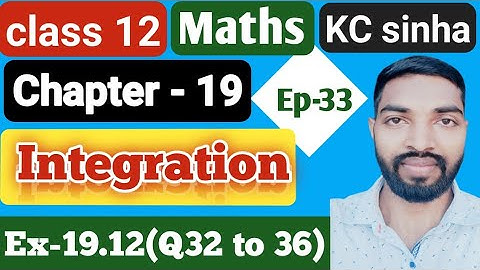 Ep-33|Class-12|Kc Sinha solution|Ex-19.12(Q32 to 36)|