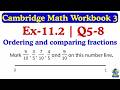 Cambridge Primary Math Workbook 3 | Ex 11.2 Q5–8 | Ordering & Comparing Fractions on a Number Line