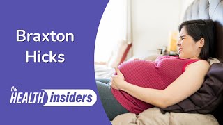 Braxton Hicks Contractions: Approaching Labor