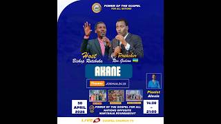 LIVE//AKANE HAMWE NA REV GEDEON KUVA IRWANDA  //POWER OF THE GOSPEL FOR ALL NATIONS