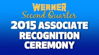 Werner Honors Four Professional Drivers at its 2015 Second Quarter Associate Recognition Ceremony