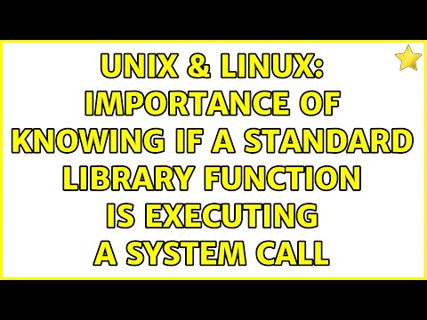 Unix & Linux: Importance of knowing if a standard library function is executing a system call hqdefault
