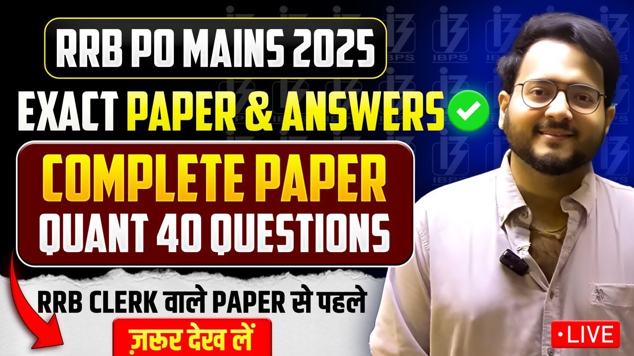 🔴 RRB PO MAINS 2025 QUANT PAPER SOLVED RRB PO Mains 2025 Memory Based ...