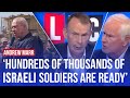 When will Israel&#39;s army invade Gaza? | LBC analysis with Andrew Marr