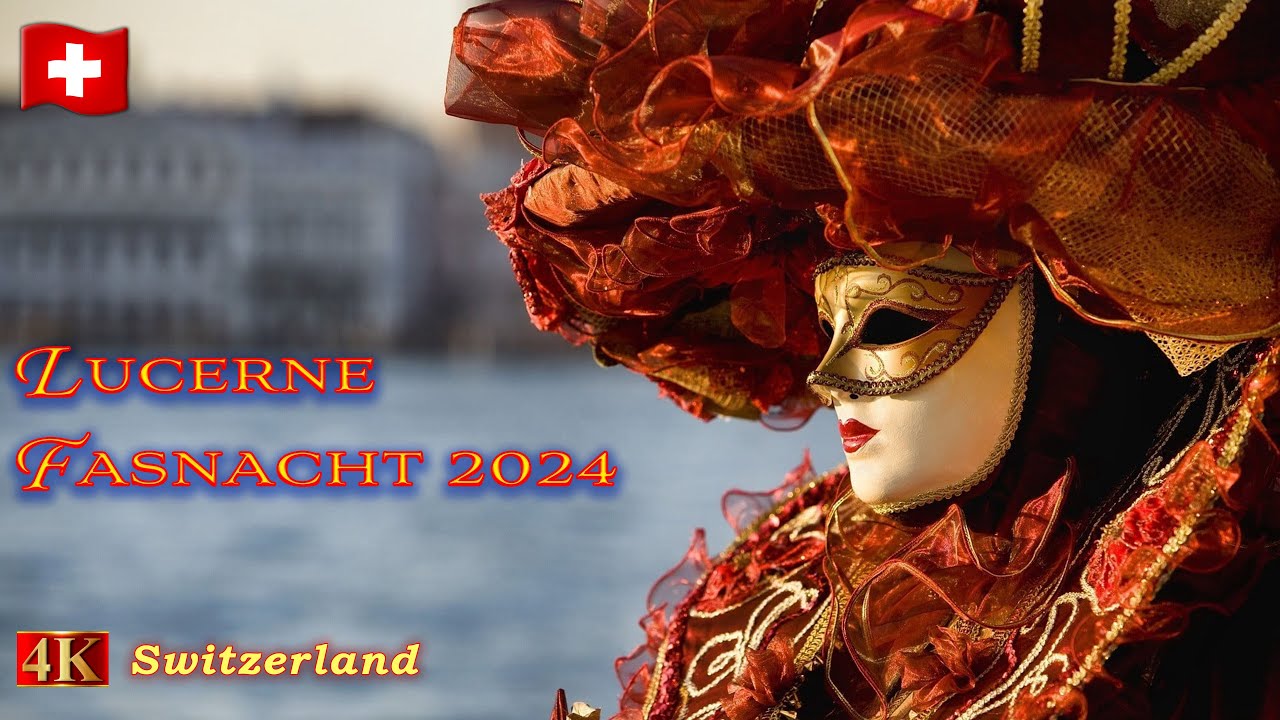 Lucerne FASNACHT 2024 - A Spectacular and Musical Celebration of Swiss Culture