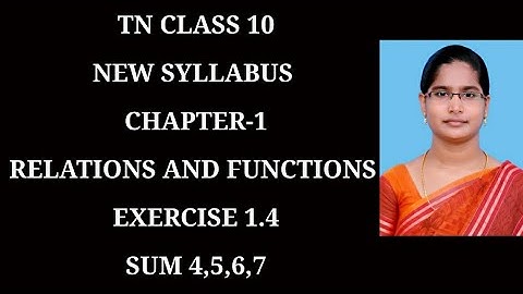 10th Maths Ch-1 Relations and Functions | Ex-1.4 (4,5,6,7 sums) |Samacheer One plus One channel