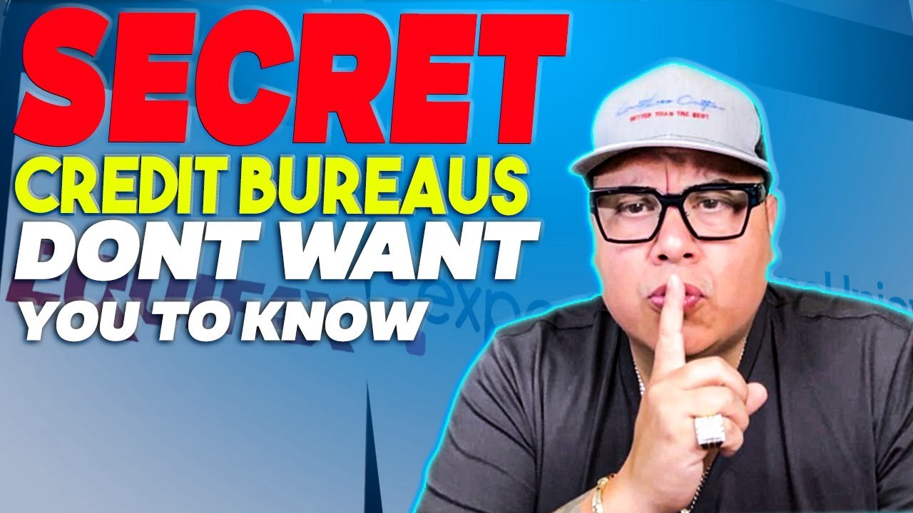 Secrets The Credit Bureaus DON'T WANT YOU TO KNOW! Must Watch! YouTube