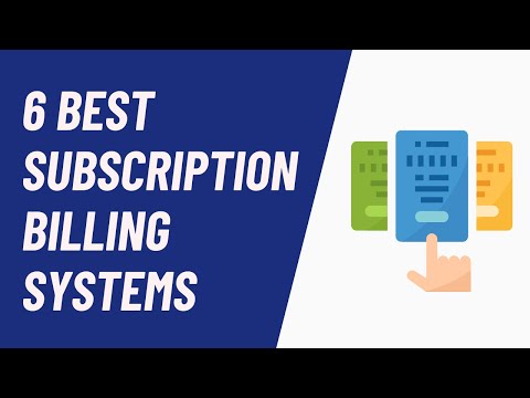 6 Best Subscription Billing Software Systems