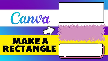 How to Make a Rectangle in Canva