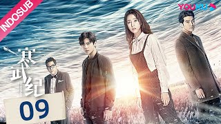 [INDO SUB] CAMBRIAN PERIOD  EP09 |  Zhou Yutong/Hou Minghao/He Junxiang | YOUKU