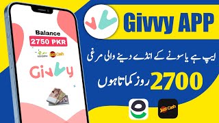 Givvy App Fast And Real Earning App | 2700Pkr Live Withdraw Proof | Online Earning App | Asad Online screenshot 3