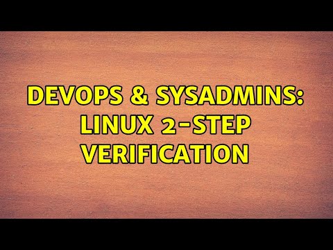 DevOps & SysAdmins: linux 2-step verification (3 Solutions!!) - YouTube