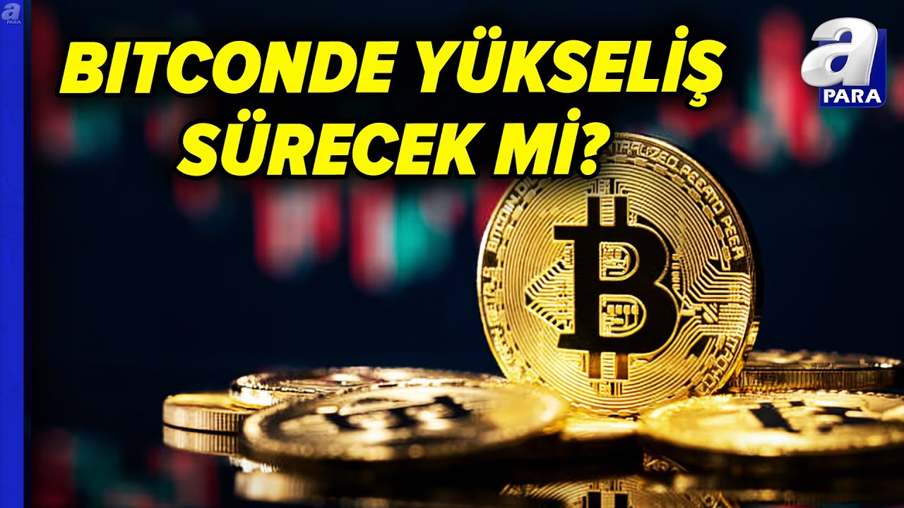 Bitcoin Yeniden Zirve! Yeni Rekorlar Sonrası Yükseliş Sürecek Mi? Mehmet  Çoban Açıkladı | A Para