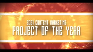 2021 Content Marketing Project of the Year