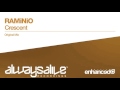 RAMiNiO - Crescent (Original Mix) [OUT NOW]