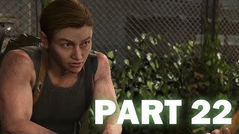 The Last of Us Part II Remastered Gameplay Walkthrough Part #22