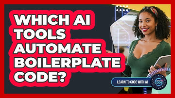 Which AI Tools Automate Boilerplate Code?