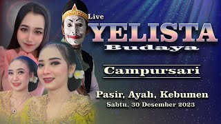 🔴Live YELISTA Budaya Campursari Pasir Ayah Kebumen season 2