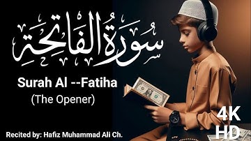 📿 Surat Al-Fatihah (The Opener) | Hafiz Muhammad Ali Ch |  | سورة الفاتحة