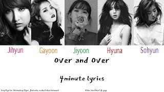 4minute - Over and Over Lyrics (Han/Rom/Eng)
