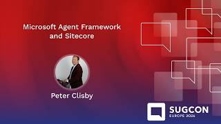 Microsoft Agent Framework and Sitecore by Peter Clisby