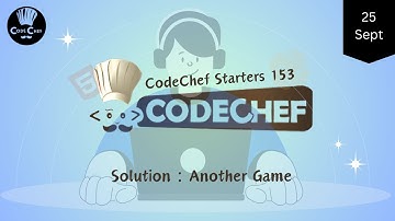 Another Game || CodeChef Starters 153 || CodeChef Solution