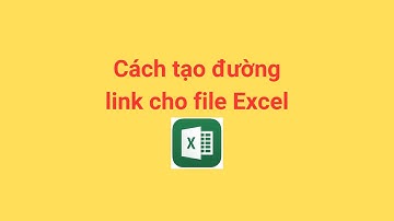 Cách tạo đường link cho file Excel