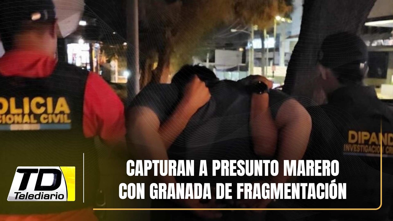 Capturan a presunto marero con granada de fragmentación