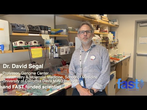 FAST Funded Friday: Dr. David Segal describes what the UC Davis labs are working on