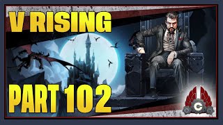 CohhCarnage Plays V Rising 1.0 Full Release - Part 102