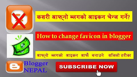 How To Add Or Change Favicon In Blogger Blogs New Dashboard -  Blogger Nepal