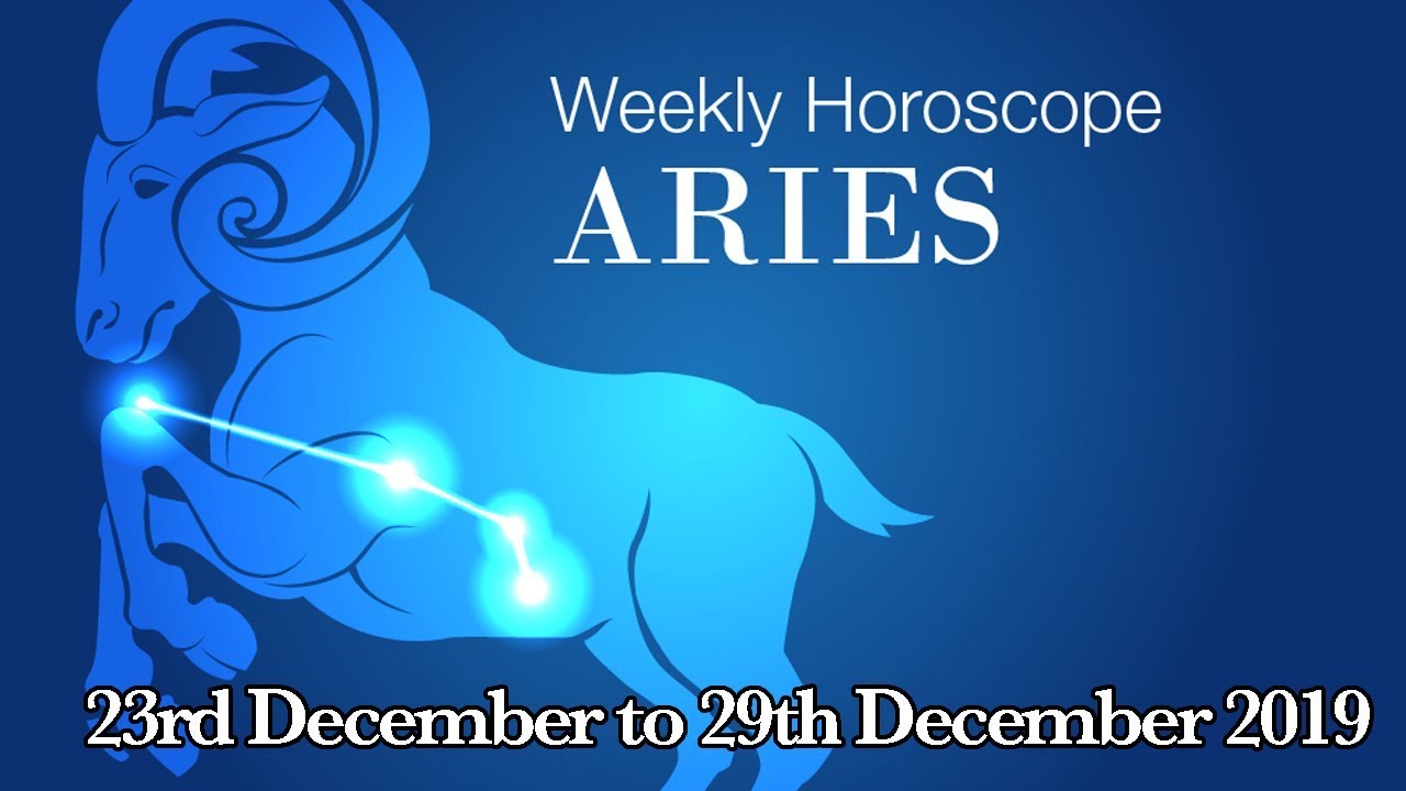 Aries Weekly Horoscope From 23rd December 2019 Preview YouTube