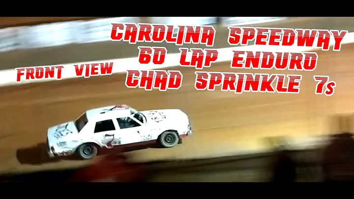Carolina speedway 60 lap Enduro Chad Sprinkle 7s, ...