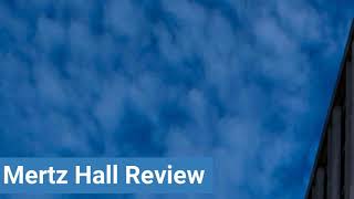 Loyola University Chicago Mertz Hall Review