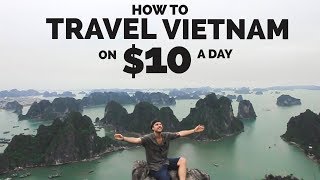 HOW TO TRAVEL VIETNAM ON $10 A DAY 🇻🇳 BUDGET TRAVELING