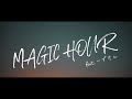 UPPER YARD/Magic Hour feat.いずけん